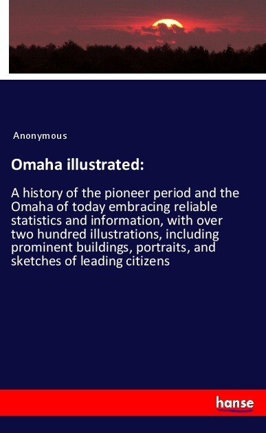Omaha illustrated: