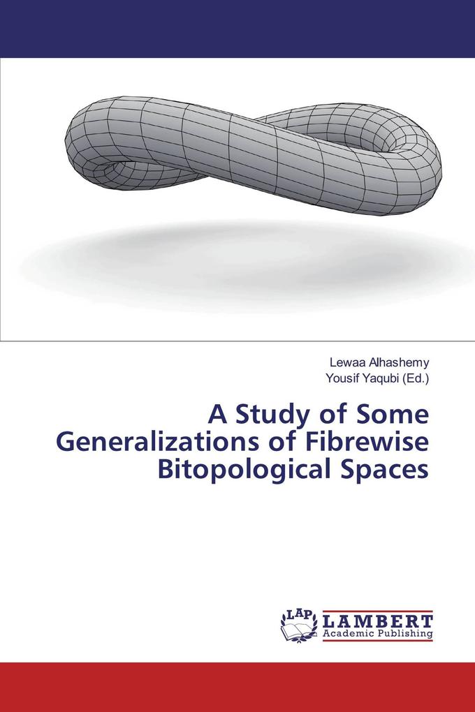 A Study of Some Generalizations of Fibrewise Bitopological Spaces