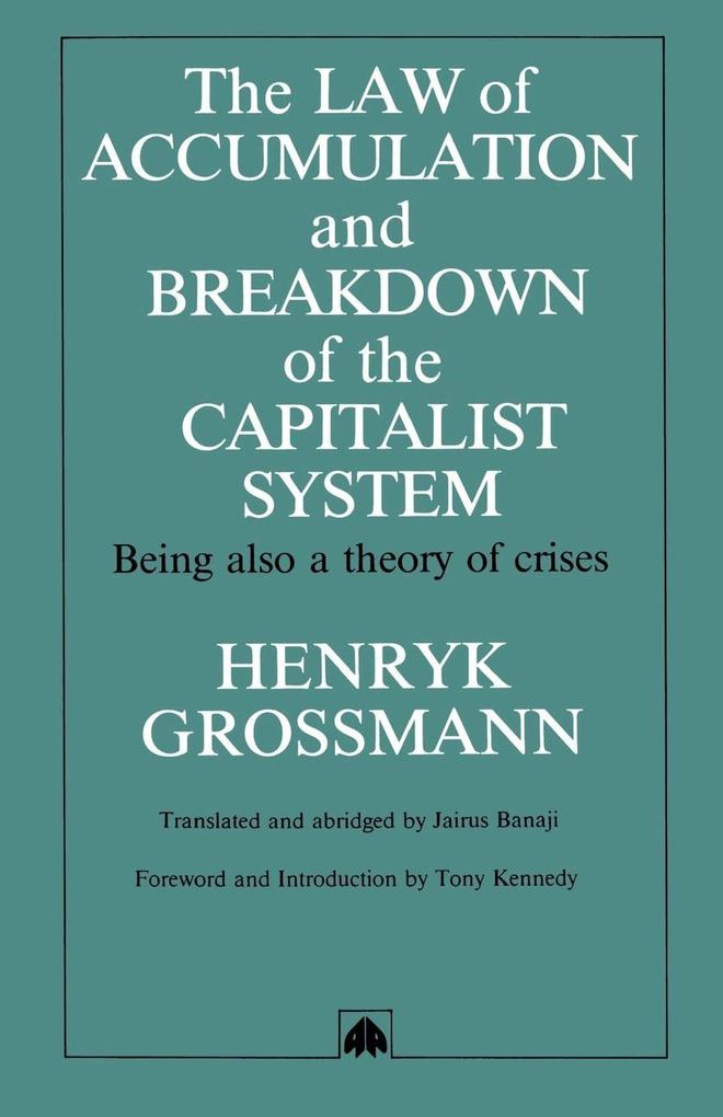 The Law of Accumulation and Breakdown of the Capitalist System