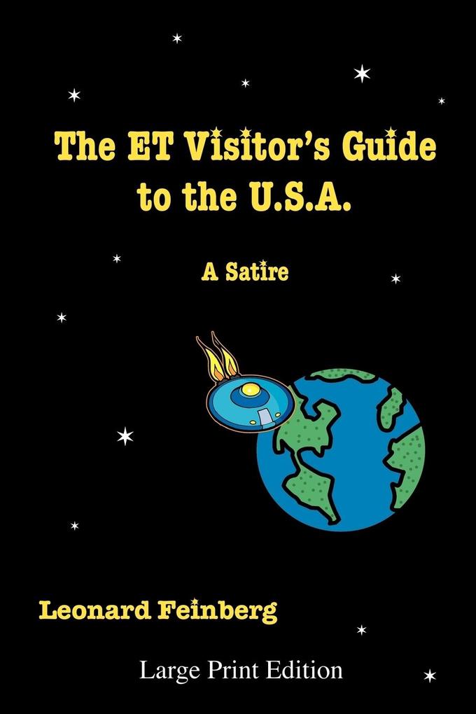 The ET Visitor's Guide to the U.S.A. - Leonard Feinberg