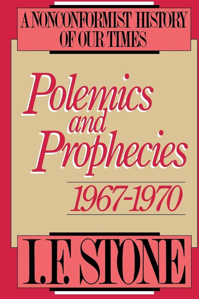 Polemics and Prophecies 1967-1970