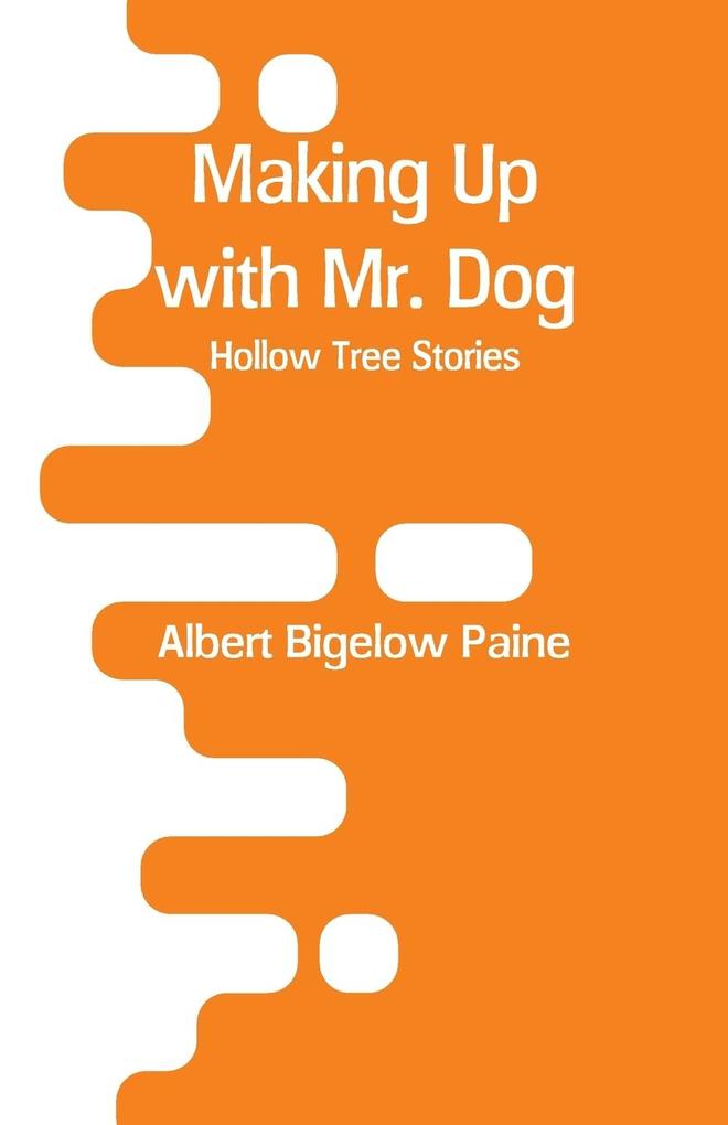 Making Up with Mr. Dog
