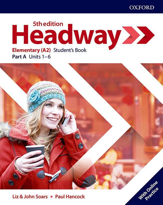 Oxford University Elt Headway, Elementary. Student's Book A With Online Practice
