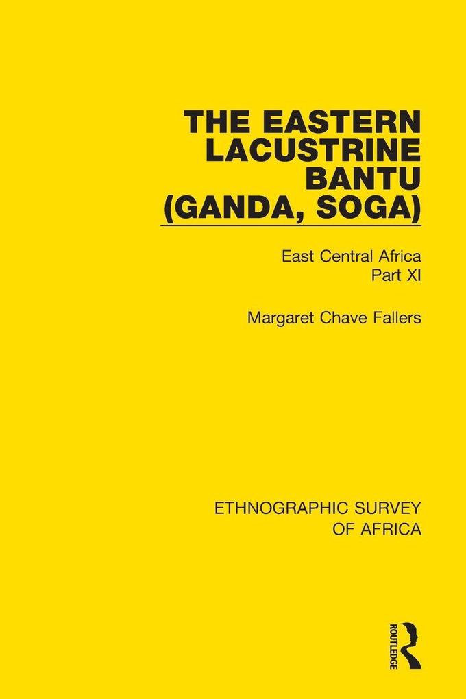 The Eastern Lacustrine Bantu (Ganda Soga)