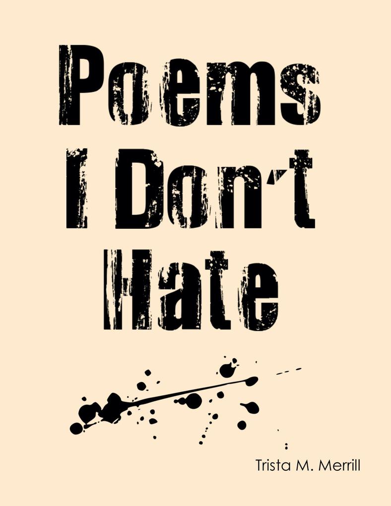 Poems I Don‘t Hate