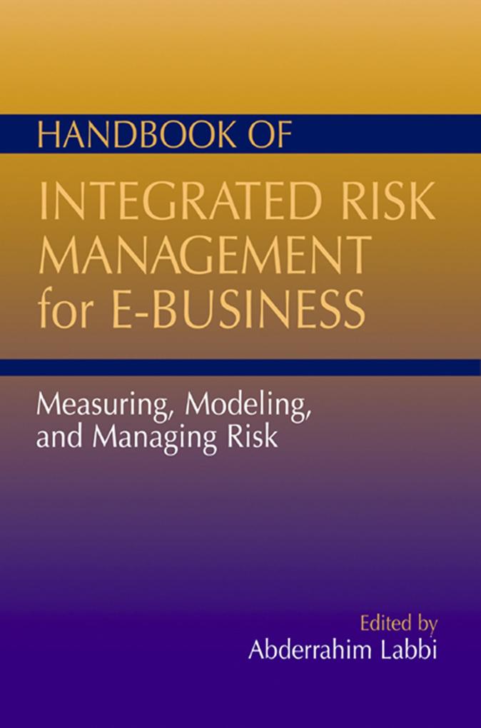 Handbook of Integrated Risk Management for E-Business