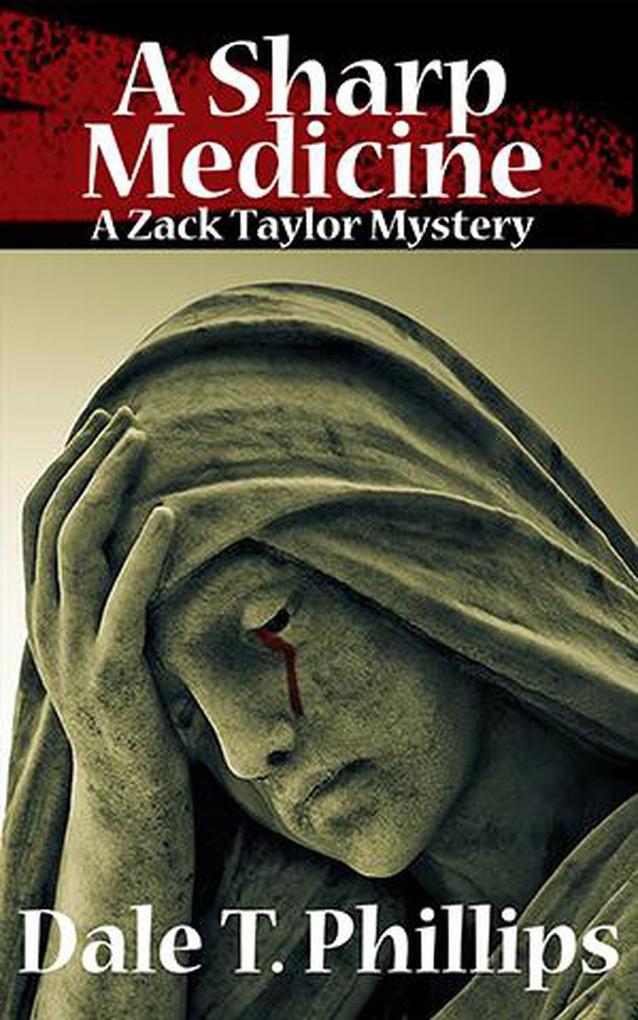 A Sharp Medicine (The Zack Taylor series #5)