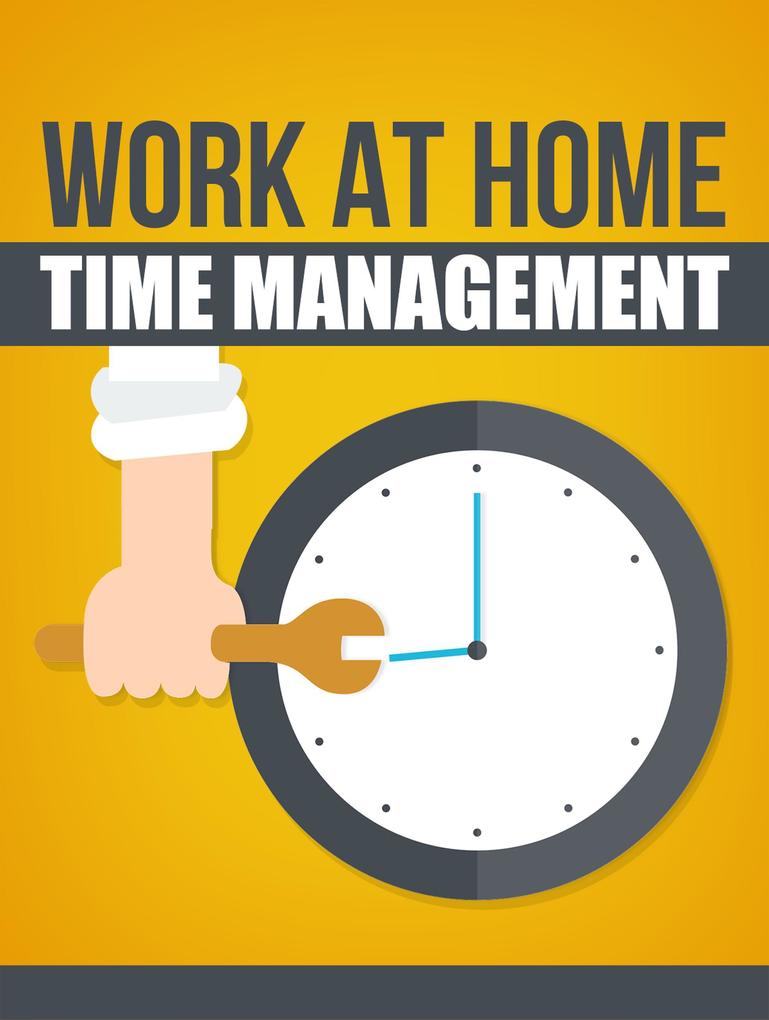 Work at Home Time Mangement