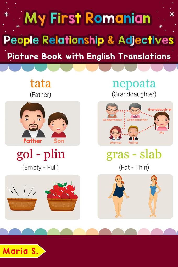 My First Romanian People Relationships & Adjectives Picture Book with English Translations (Teach & Learn Basic Romanian words for Children #13)