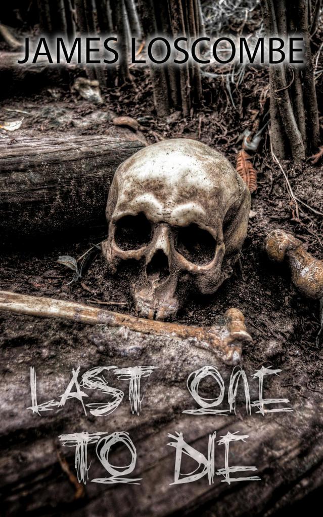 Last One To Die (Short Story)