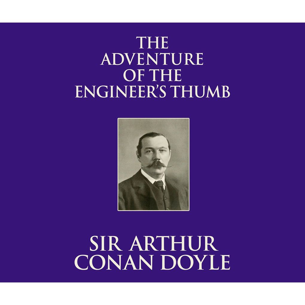 Image of The Adventure of the Engineer's Thumb (Unabridged)