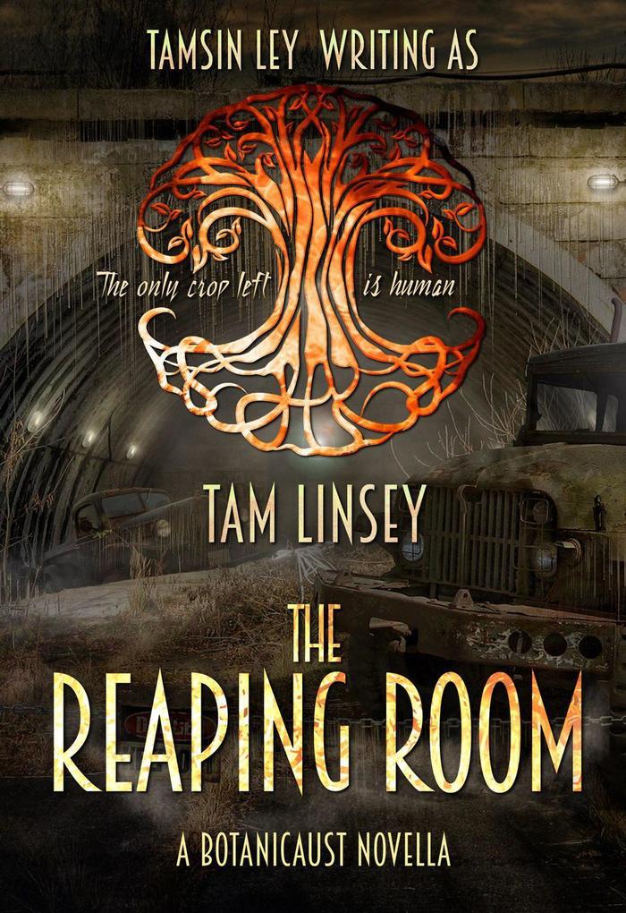The Reaping Room (Botanicaust)