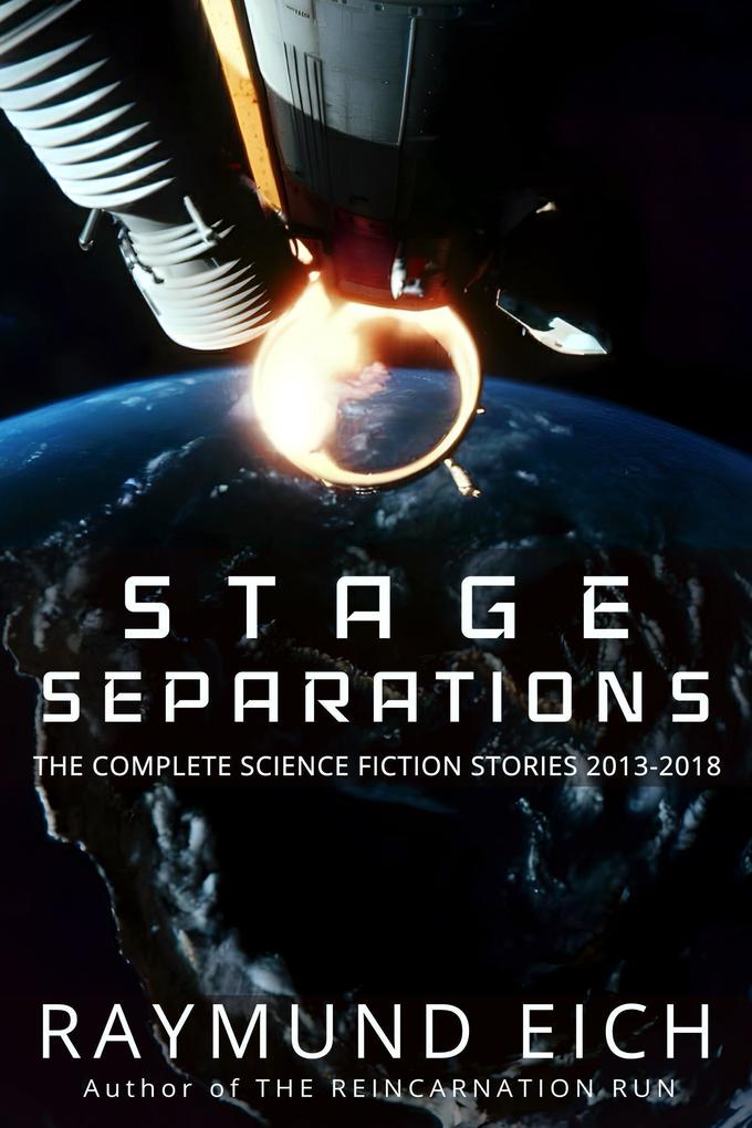 Stage Separations (The Complete Science Fiction Stories #2)
