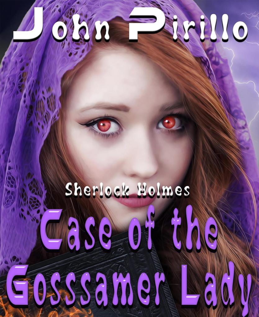 Sherlock Holmes Case of the Gossamer Lady