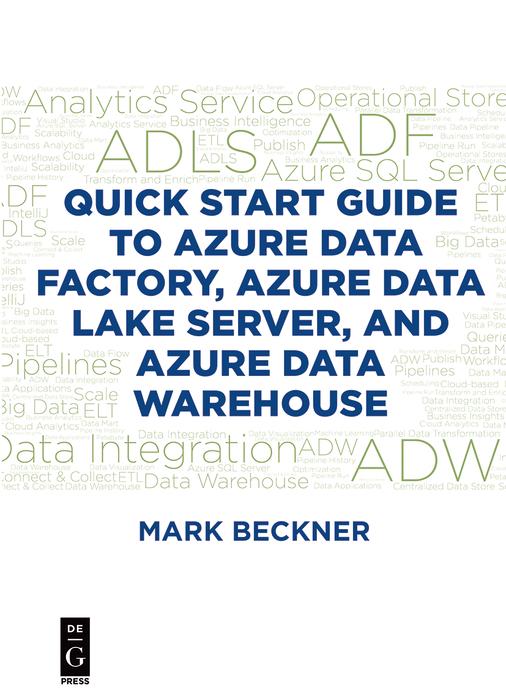 Quick Start Guide to Azure Data Factory Azure Data Lake Server and Azure Data Warehouse