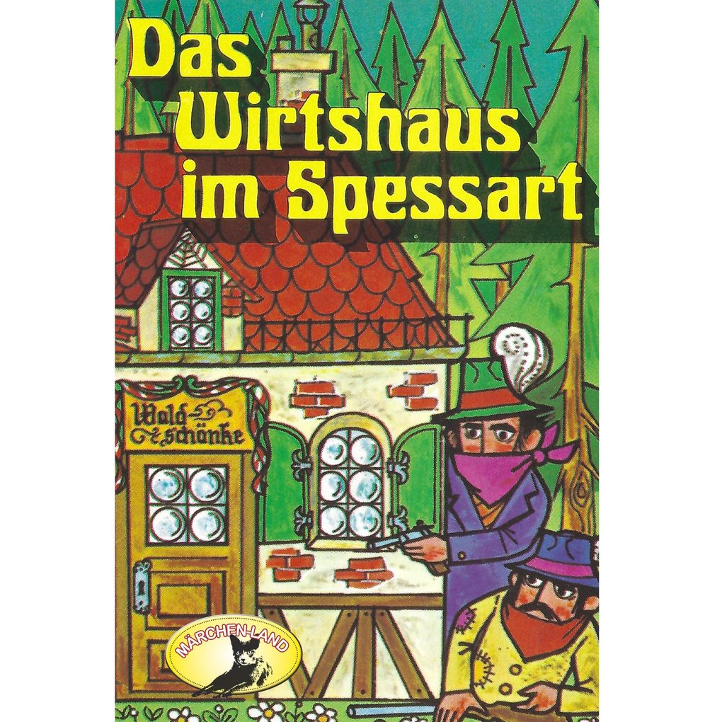 Wilhelm Hauff Das Wirtshaus im Spessart