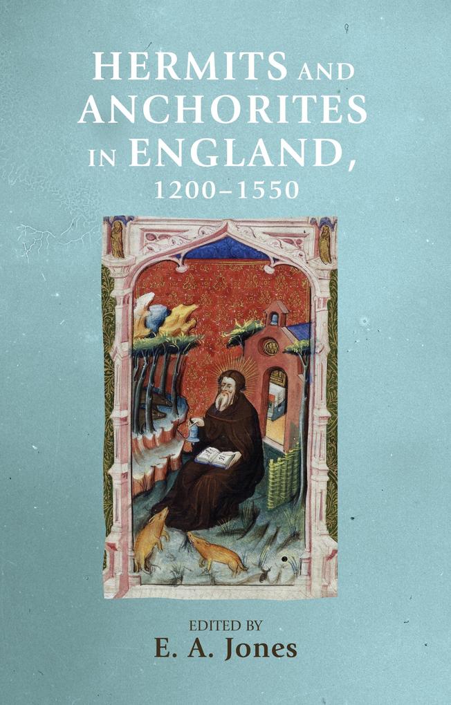 Hermits and anchorites in England 1200-1550