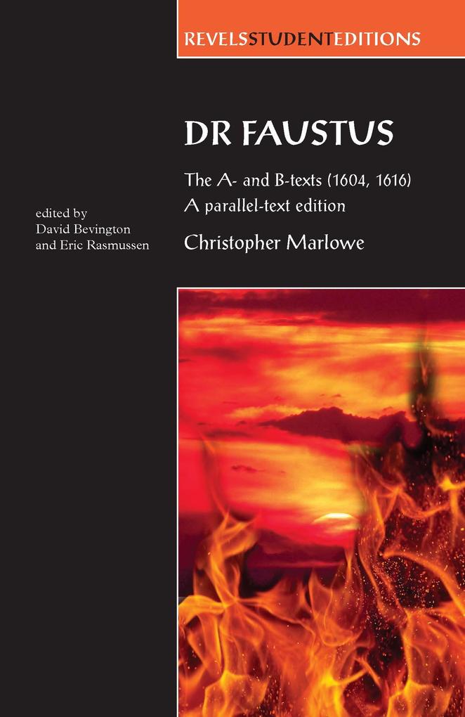 Dr Faustus: The A- and B- texts (1604 1616)