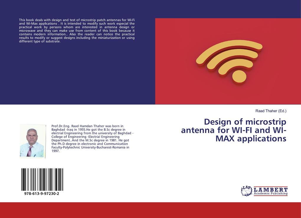 Design of microstrip antenna for WI-FI and WI-MAX applications