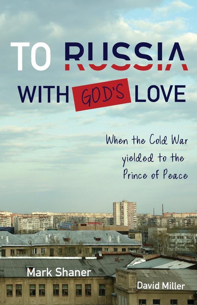 To Russia with God's Love