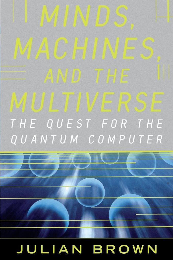 Minds Machines and the Multiverse