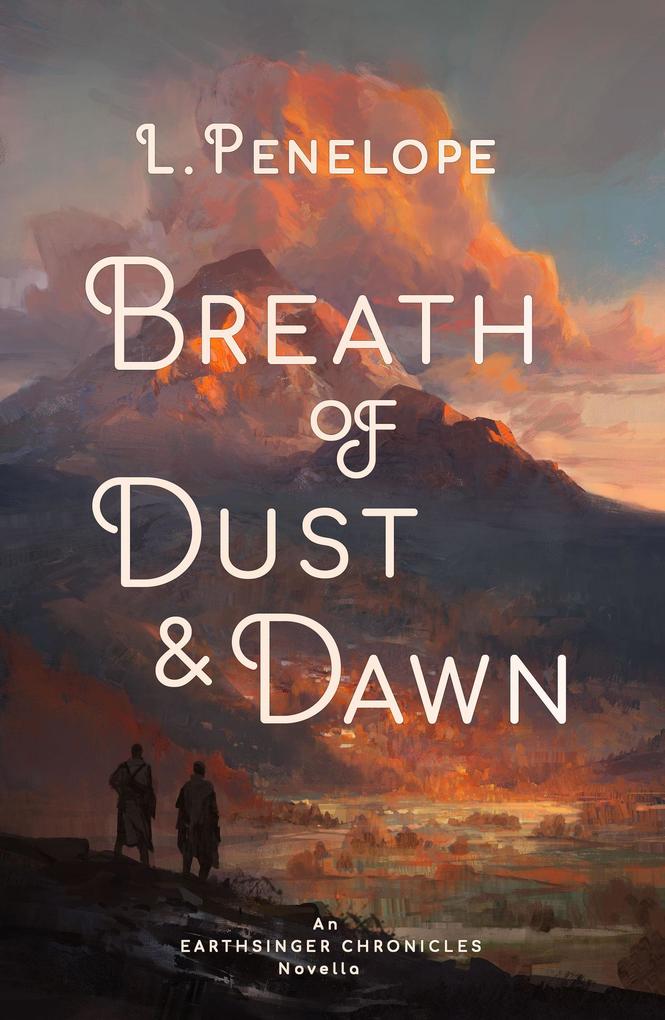 Breath of Dust & Dawn (Earthsinger Chronicles Novellas #1)