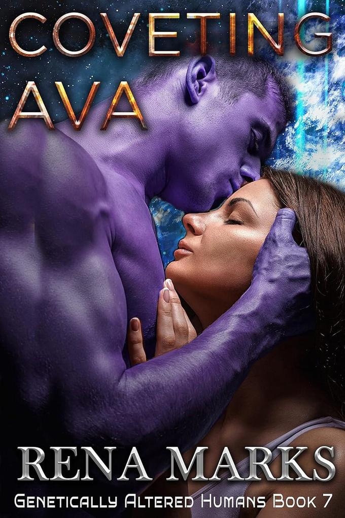 Coveting Ava (Genetically Altered Humans #7)