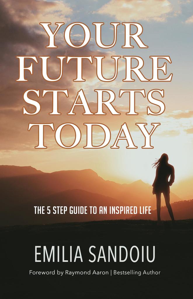 Your Future Starts Today