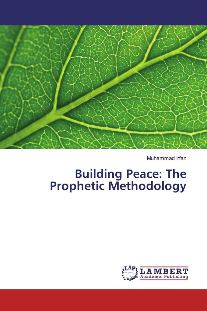 Building Peace: The Prophetic Methodology