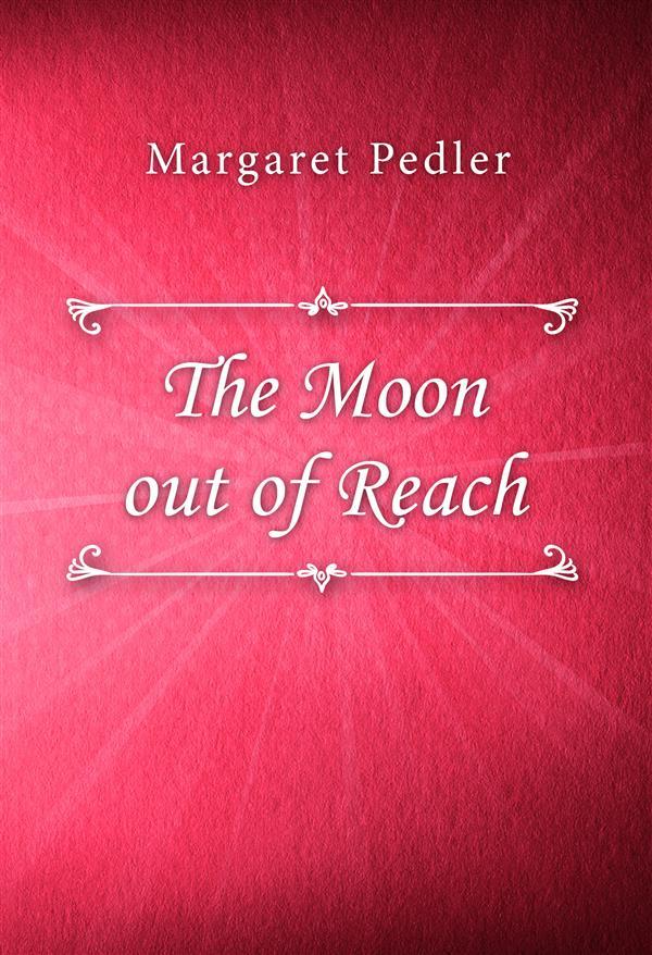 The Moon out of Reach