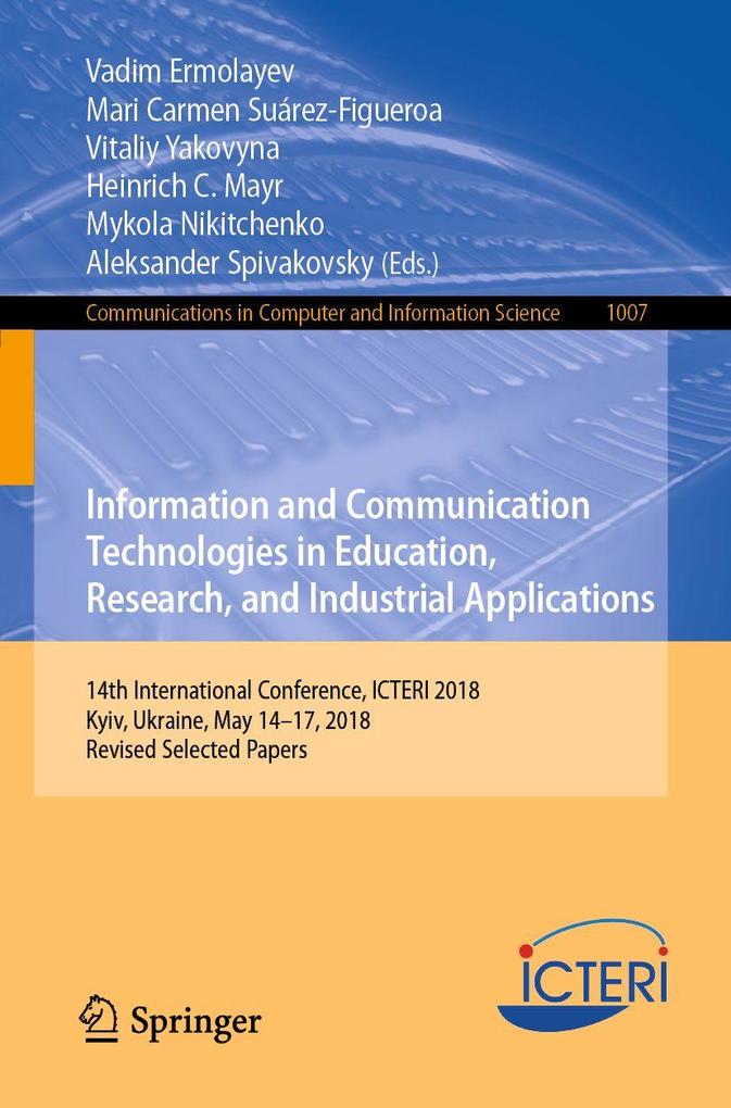 Information and Communication Technologies in Education Research and Industrial Applications