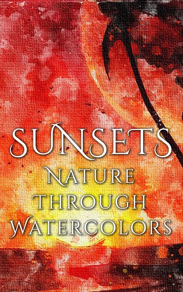 Sunsets - Nature through Watercolors