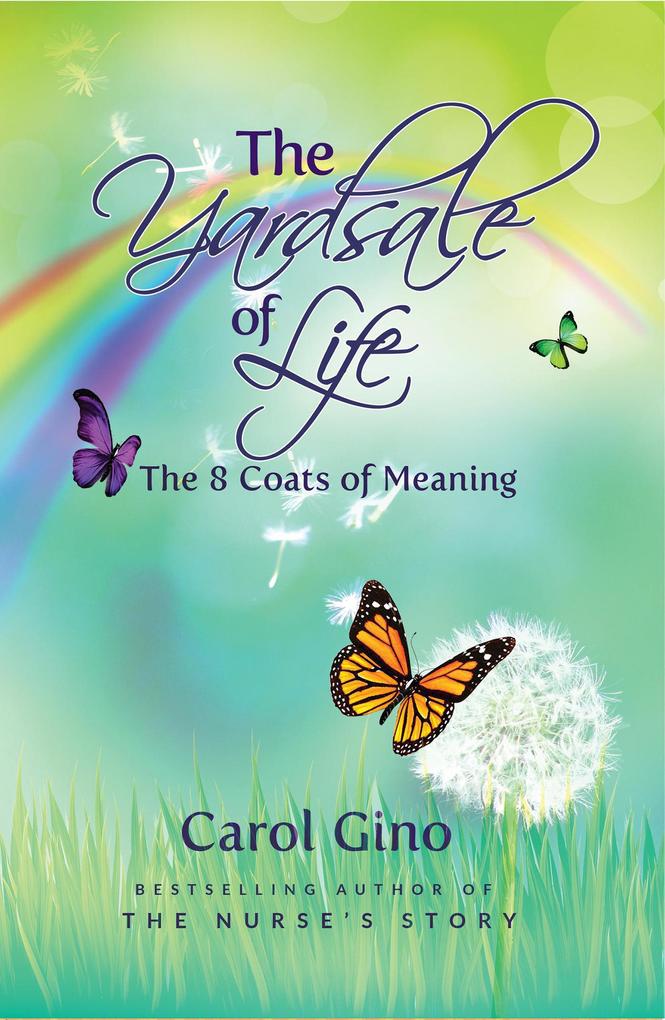 The Yard Sale of Life: The 8 Coats of Meaning (Straight Talk from the Spirit #2)