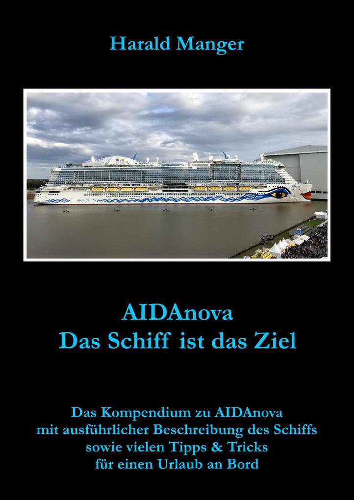 AIDAnova - Das Schiff ist das Ziel