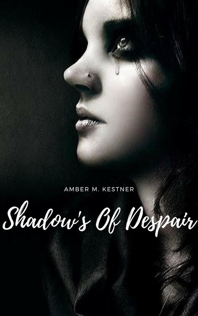 Shadow‘s Of Despair Fate Of Her Path Series: Volume 2