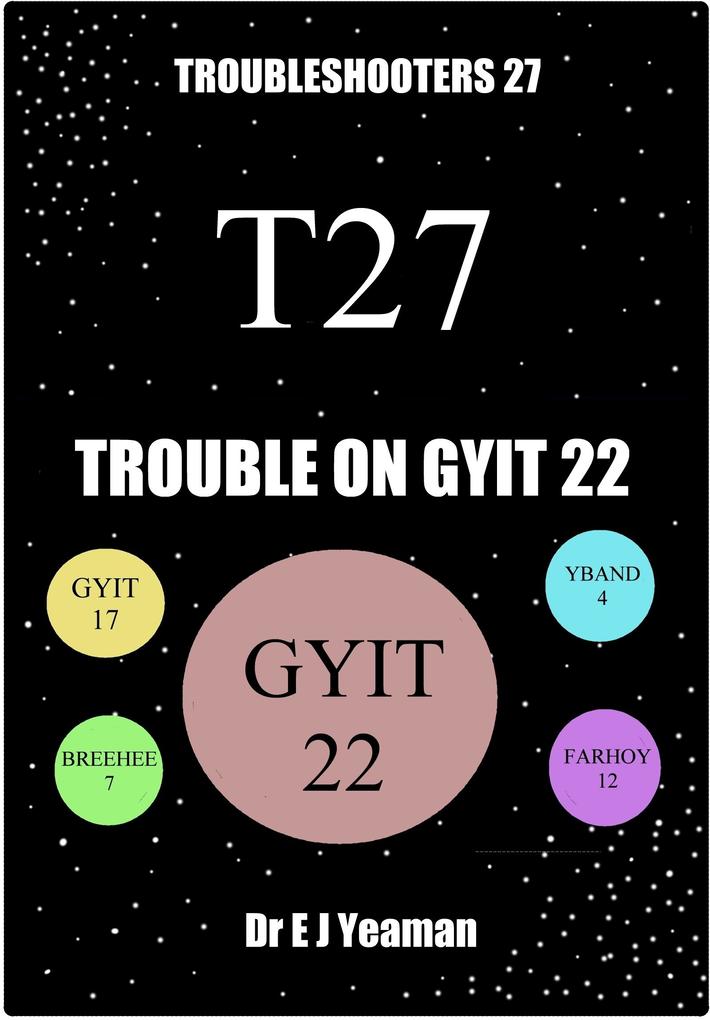 Trouble on Gyit 22 (Troubleshooters 27)