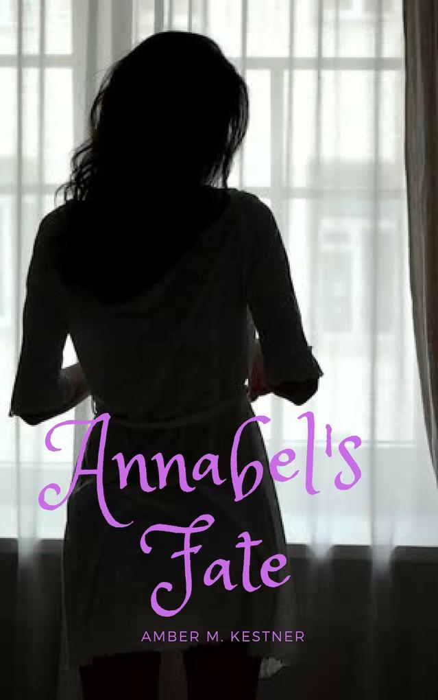 Annabel‘s Fate Fate Of Her Path Series: Volume 1