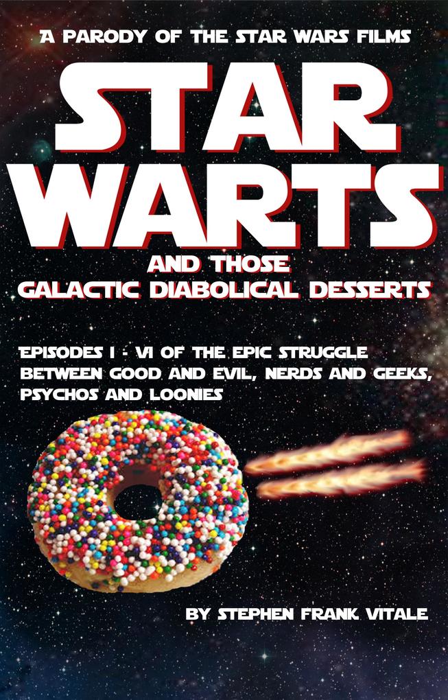 Star Warts (and those Galactic Diabolical Desserts)