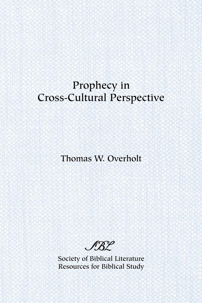 Prophecy in Cross-Cultural Perspective