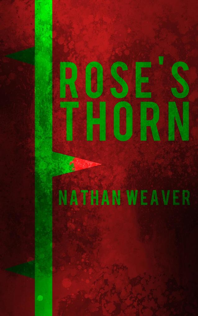 Rose‘s Thorn