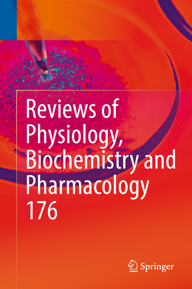 Reviews of Physiology Biochemistry and Pharmacology 176