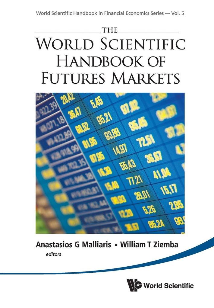WORLD SCIENTIFIC HANDBOOK OF FUTURES MARKETS THE