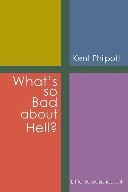 What‘s So Bad about Hell?