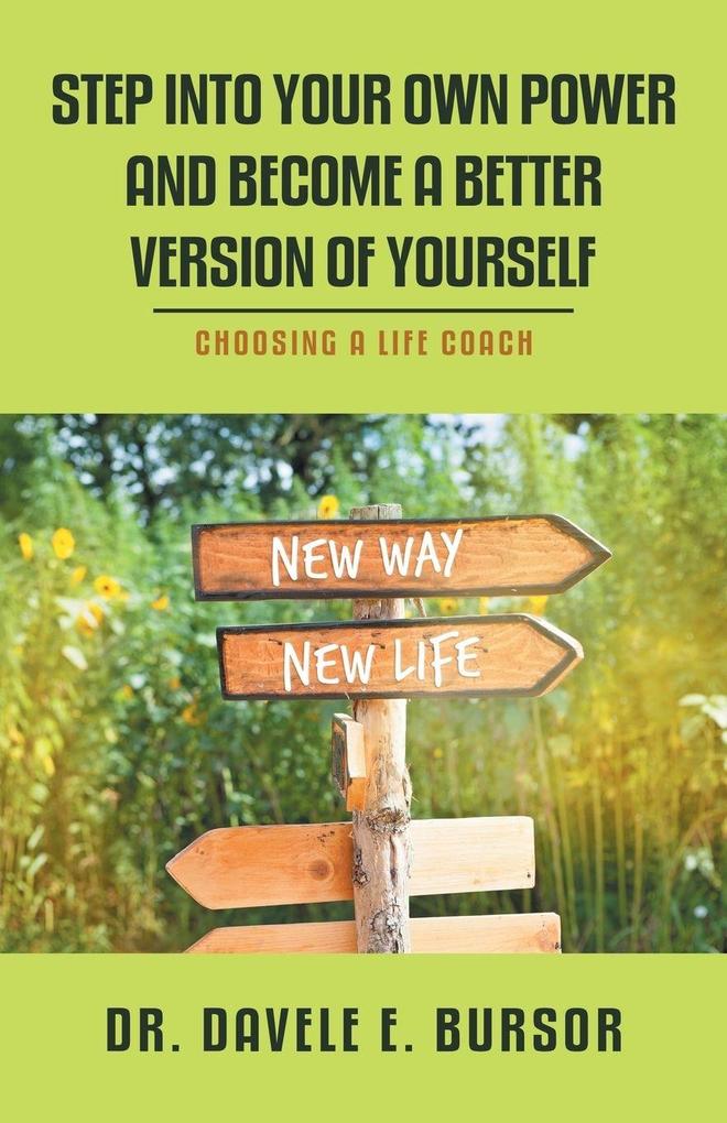 Step into Your Own Power and Become a Better Version of Yourself