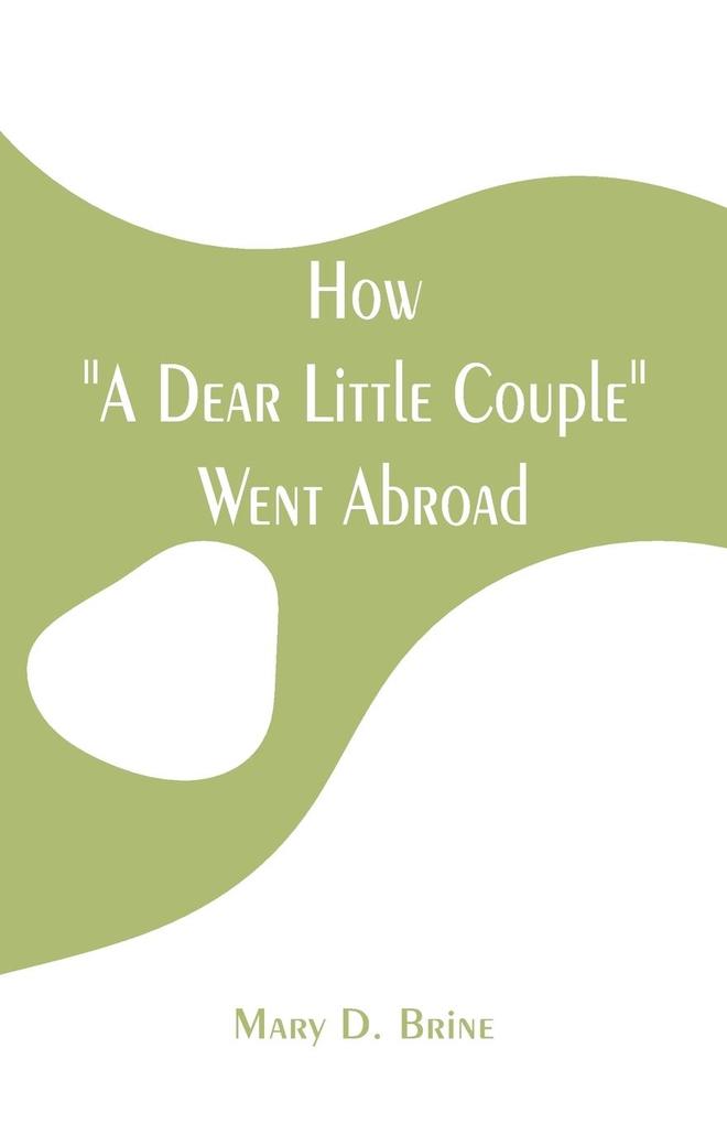 How 'A Dear Little Couple' Went Abroad