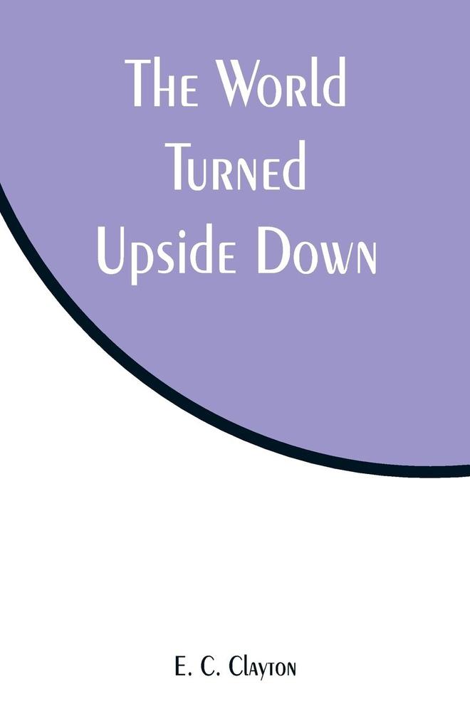 The World Turned Upside Down