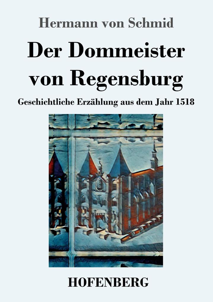 Image of Der Dommeister von Regensburg