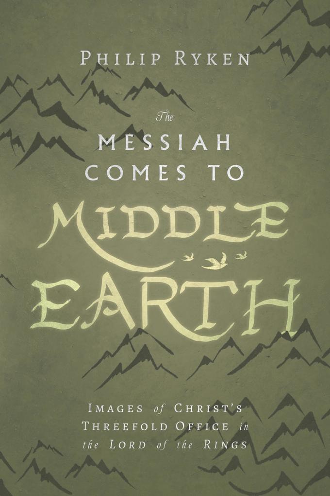 Messiah Comes to Middle-Earth