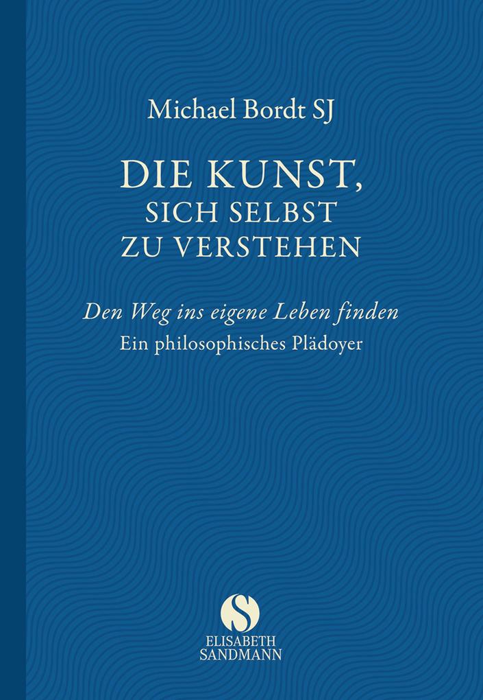 Die Kunst sich selbst zu verstehen