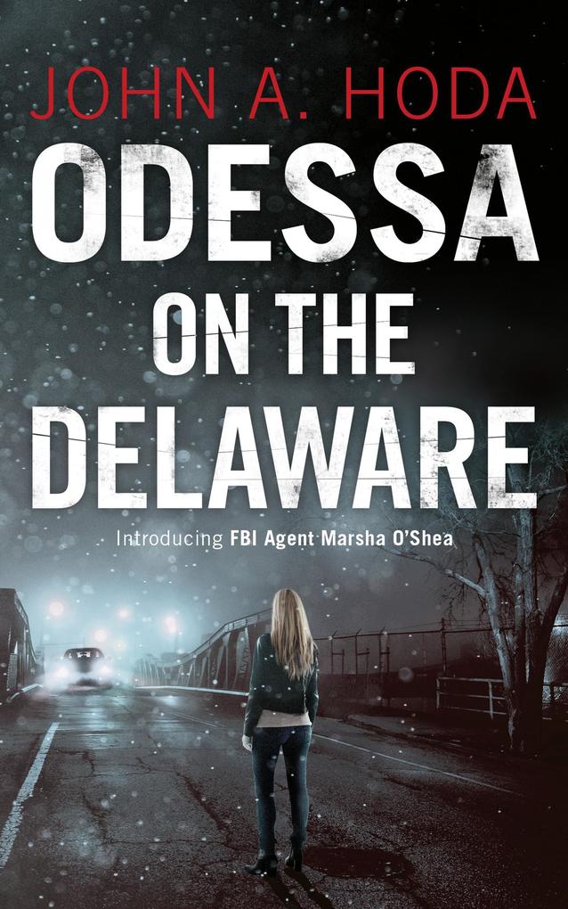 Odessa on the Delaware (FBI Agent Marsha O‘Shea Series)